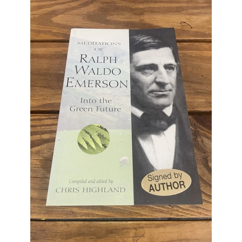 Meditations of Ralph Waldo Emerson : Into the Green Future 2004, Trade Paperback